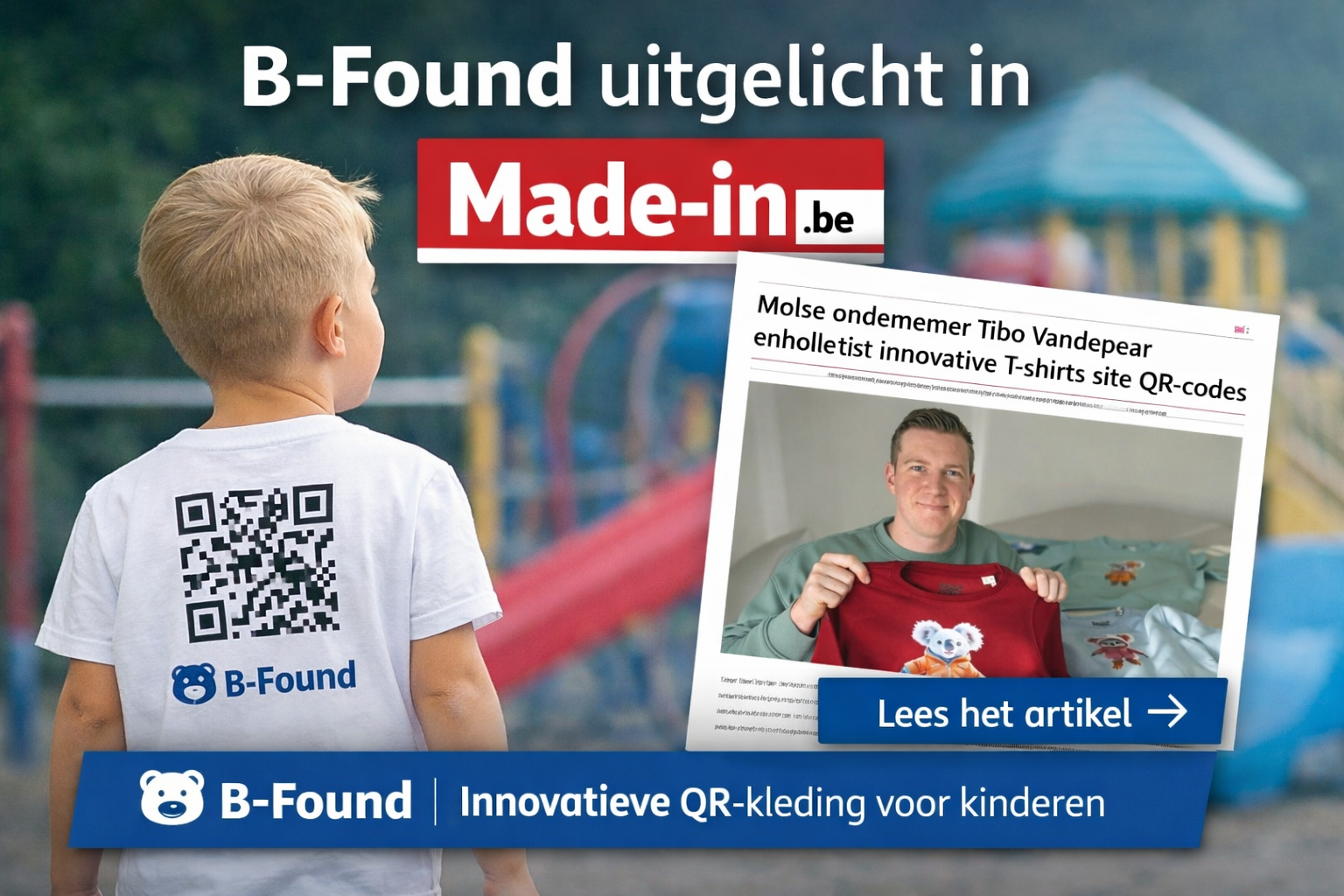 “B‑Found uitgelicht door Made‑in.be: veilig spelen voor kinderen met QR‑kleding”